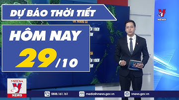 Dự báo thời tiết hôm nay mới nhất ngày 29/11 - VNEWS