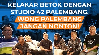 Kelakar Betok Dengan Studio 42 Palembang, Wong Palembang Jangan Nonton! | Helmy Yahya Bicara