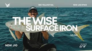 NEW “Wise” Surface Iron Gets SMOKED by Yellowtail!