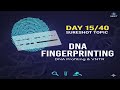 DNA Fingerprinting (DNA Profiling) 40 Days 40 Sureshot Topics Day-15