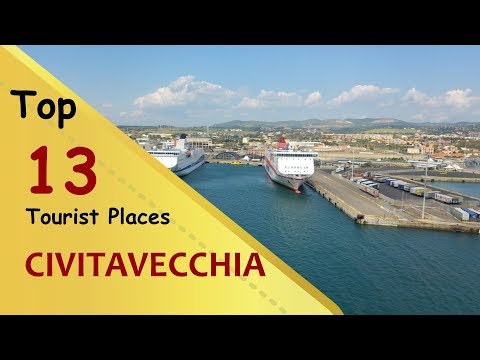 "CIVITAVECCHIA" Top 13 Tourist Places | Civitavecchia Tourism | ITALY