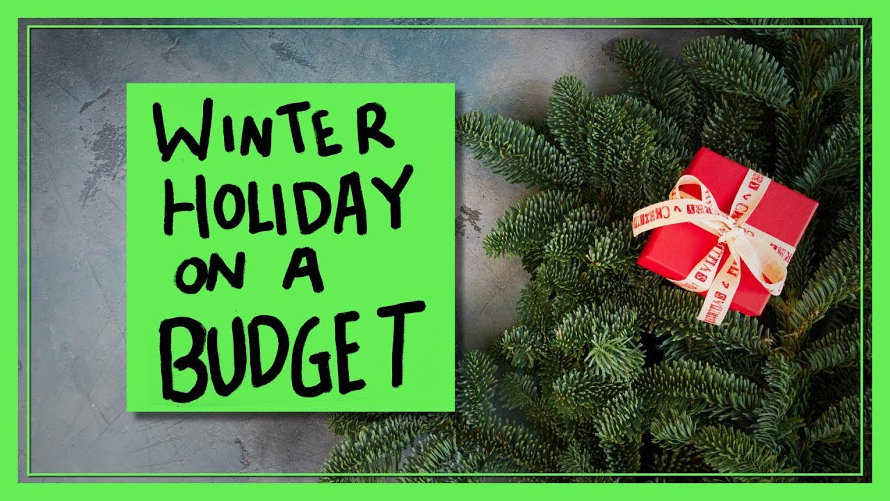 How to Winter Holiday on a Budget - YouTube