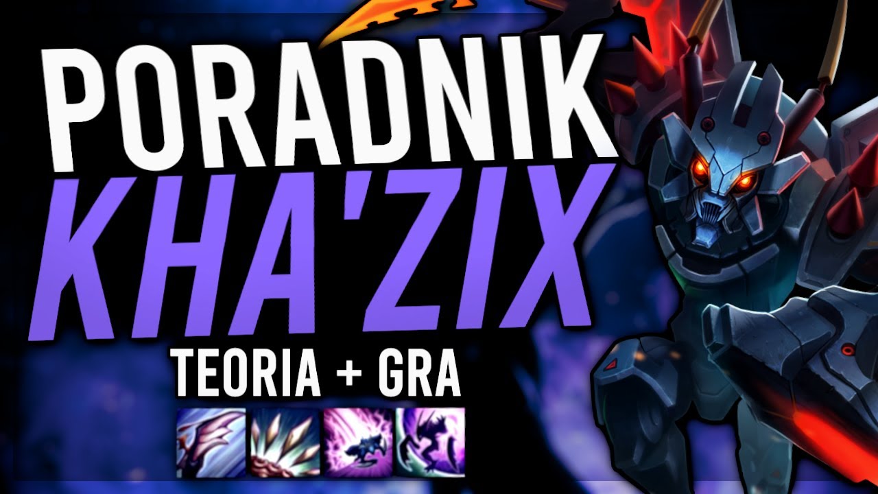 Kha'Zix Poradnik Omówienie + Gierka