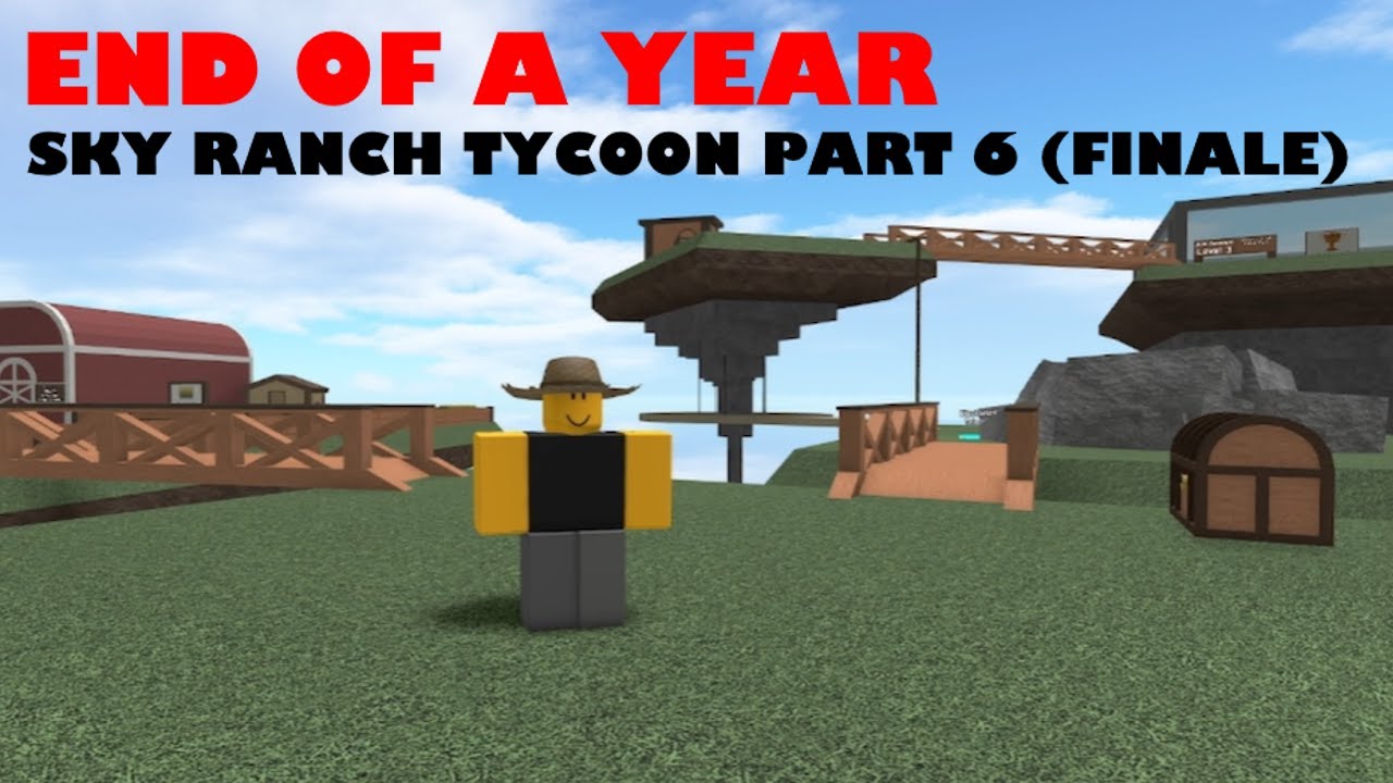 End of a 2025: Sky Ranch Tycoon [PART 6]