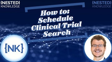Schedule a Clinical Trials Search in Nested Knowledge