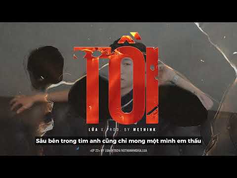 Tồi | Lửa ( Prod.by WeThink )
