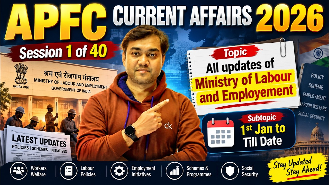 EPFO APFC 2026 Current Affairs - Part 1 - All updates on Labour Ministry #apfccurrentaffairs