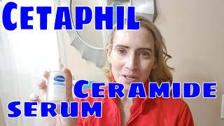 Cetaphil Skincare Ceramide Serum First Impressions Review & Demo