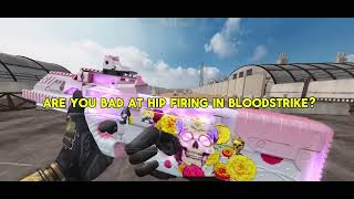 BloodStrike Hip Fire Tutorial Best Settings & Tricks