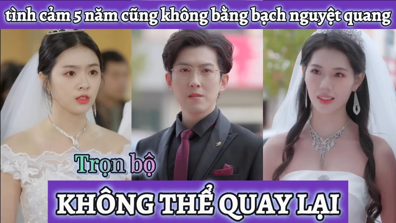 Tình cảm bên nhau 5 năm nhưng không ngờ cô người yêu lại lén lút làm đám cưới với bạch nguyệt quang