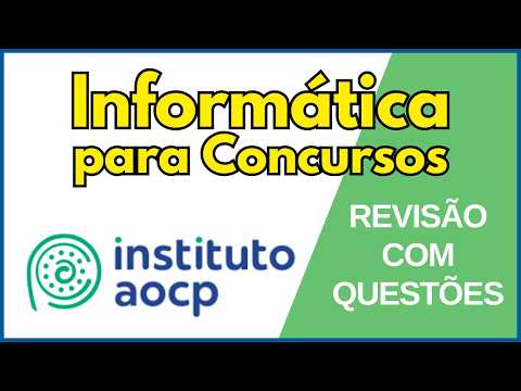 Banca Instituto AOCP | Questões Comentadas de Informática Básica para Concurso Público