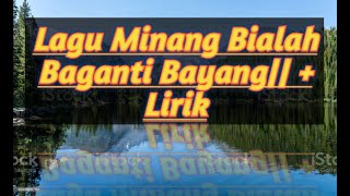 Hayati Kalasa Bialah Baganti Bayang Lagu Minang merdu||   Lirik