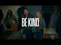 Behind The Song: Be Kind