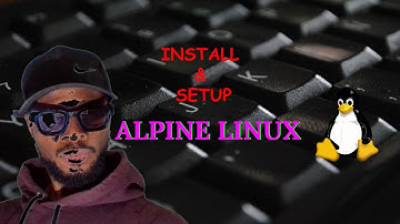 How to Install and Setup Alpine Linux