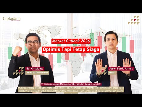 Market Outlook 2026 : Optimis Tapi Tetap Siaga