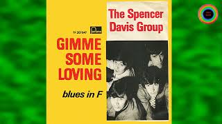 Spencer Davis Group - Gimme Some Lovin  (NEW U.K. Version Stereo Mix)