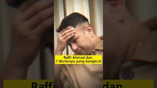 RAFFI AHMAD DAN 7 BISNISNYA YANG BANGKRUT #raffiahmad #nagitaslavina #ransentertainment #rans