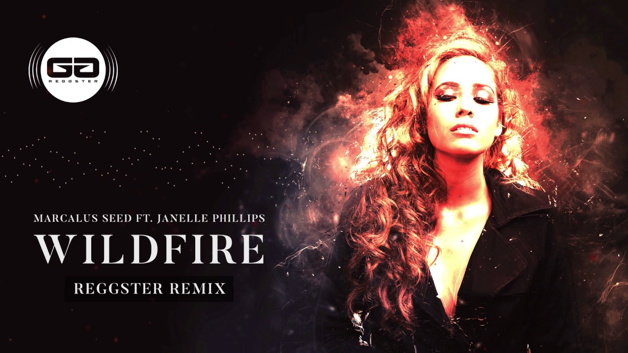 Marcalus Seed ft. Janelle Phillips - Wildfire (Reggster Rawstyle Remix)