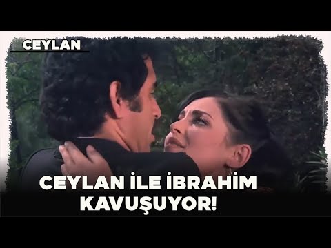 Ceylan Türk Filmi | Ceylan ile İbrahim Kavuşuyor!