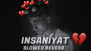 MC STAN | Insaaniyat💔 ( slowed+reverb )|| #mcstan #insaniyat Resimi