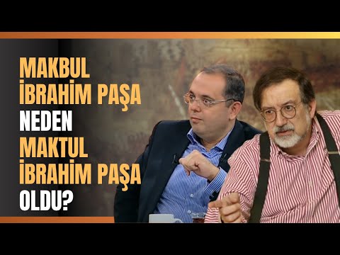 Makbul İbrahim Paşa Neden Maktul İbrahim Paşa Oldu? Bin Parça Ahmet Paşa Kimdir?