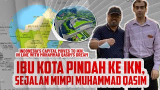 IBU KOTA PINDAH KE IKN, SEJALAN MIMPI MUHAMMAD QASIM || GAZAtv