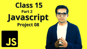Class 15 Project 08 Part02 (#LEARN Javascript) by | Adil Altaf |