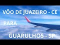 VÔO DE JUAZEIRO - CE PARA GUARULHOS - SP