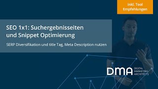 SEO 1x1 - Suchergebnisseiten SERPs und Snippet Optimierung kurz erklart inkl SERP Snippet Tool