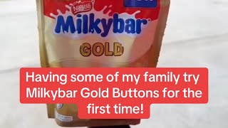 Having some of my family try Milkybar Gold Buttons for the first time britishcho