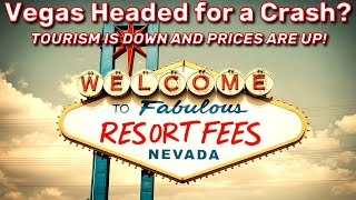 Las Vegas Headed for a Crash? Tourism Falls While Prices Rise!