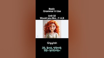 Basic Grammar in Use: Unit 32-A,B #영어회화 #유용한영어표현 #englishgrammar