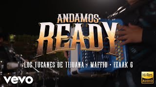 Andamos Ready Quebradita Remix | Los Tucanes De Tijuana, Maffio, Izaak G HD