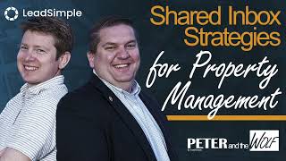 Peter and the Wolf: Shared Inbox Strategies for Property Management