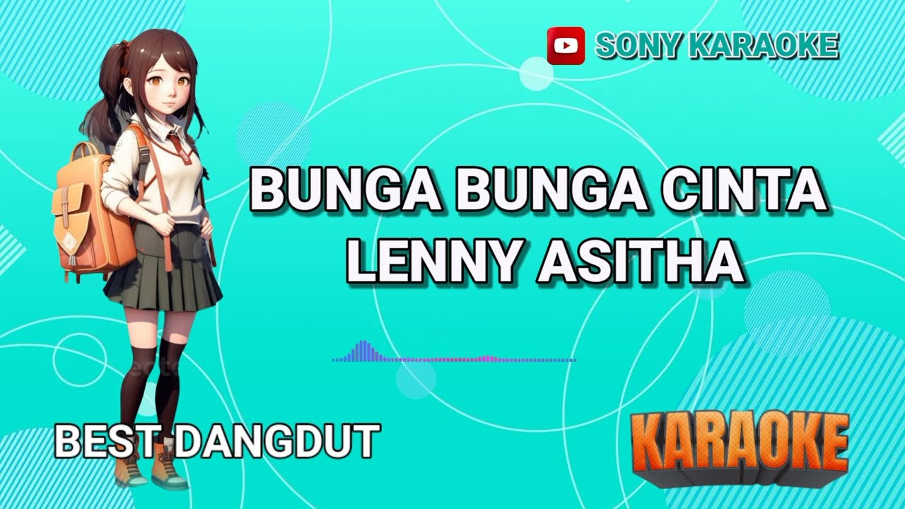 BUNGA BUNGA CINTA VOC LENNY ASITHA KARAOKE || @sonykaraokeofficial