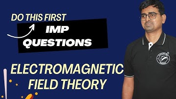 electromagnetic field theory |most imp questions in sem