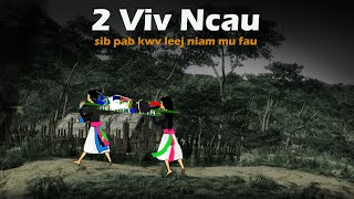 dab neeg 2 Viv Ncau Kwv Leej Niam Mu fau 13 Feb 2024