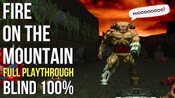 Fire On The Mountain | All Maps, Blind, 100% Kills, Items, and Secrets