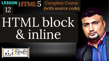 html block and inline elements | Html5 tutorial-12- in Hindi/Urdu