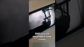 2025 July 08 Steamdeck Oled Limbo