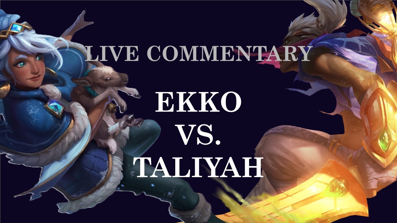 Live commentary | Ekko vs Taliyah | Masters 650 LP