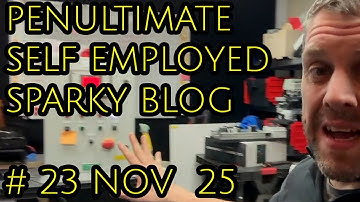 THE PENULTIMATE SELF EMPOYED BLOG  SEB #23 NOV  25