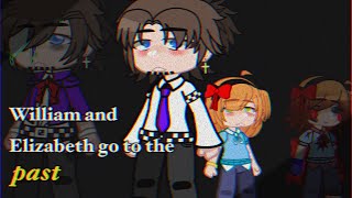 William and Elizabeth go to the past||FNaF||Gacha Club Afton family