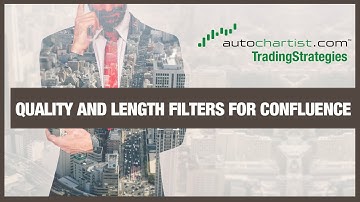 Quality and length Filters for Confluence | A James16Group and Autochartist video