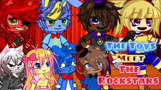 The Toys Meet The Rockstars! [] FNAF 2 Gacha Club