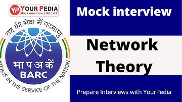 Network Theory Mock Interview For BARC | Important Questions for BARC | Interview preparation EE