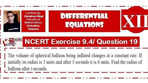 Ex 9.4/ Q.19/Differential Equations/ volume of sherical balloon being inflated at a constant rate
