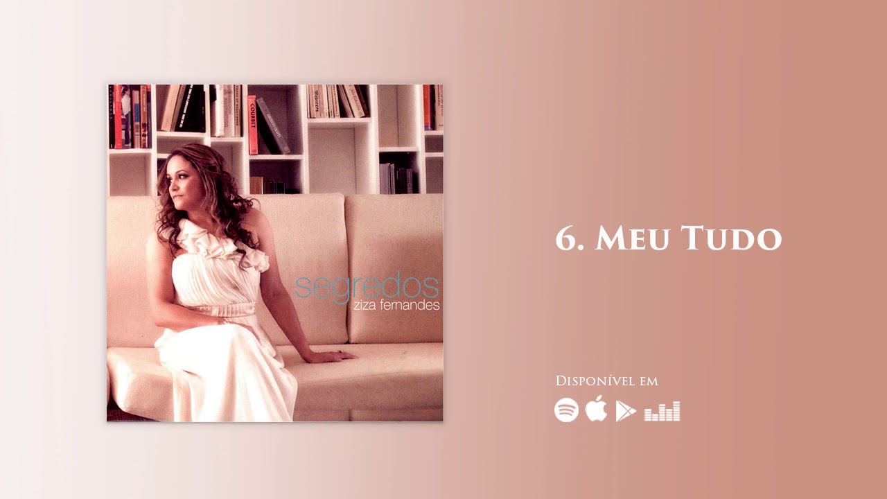 ziza fernandes meu tudo ziza fernandes meu tudo