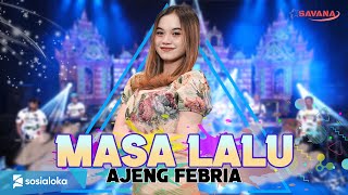 Ajeng Febria - Masa Lalu | tertulis kisah cerita kita - Om SAVANA Blitar