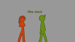 Vibe check
